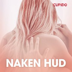 Naken hud - erotiska noveller (MP3-Download) - Cupido