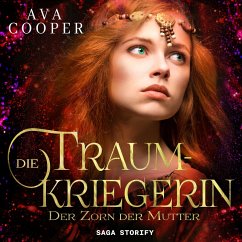 Die Traumkriegerin - Der Zorn der Mutter (MP3-Download) - Cooper, Ava