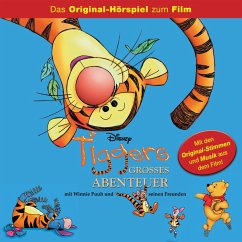 Tiggers großes Abenteuer mit Winnie Puuh und seinen Freunden (Das Original-Hörspiel zum Disney Film) (MP3-Download)