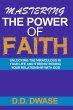 Mastering The Power Of Faith: Unlocking... - Bild 1