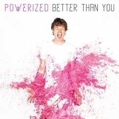 Better Than You - Powerized