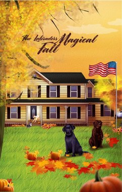 The Labradors Magical Fall (eBook, ePUB) - Blake, Sharon Rose