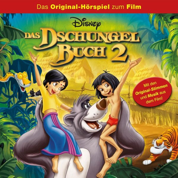 Das Dschungelbuch 2 (Das Original-Hörspiel zum Disney Film) (MP3-Download)  - Hörbuch bei bücher.de runterladen