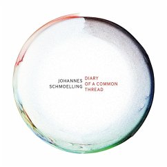 Diary Of A Common Thread - Schmoelling,Johannes