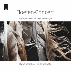 Flöten-Concert-Transkriptionen Für Flöte+Orgel - Mariya Semotyuk,David Schlaffke