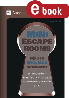 Mini-Escape Rooms für den Englischunterricht (eBook, PDF) - Schäfer, Elena