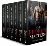 Her Broken Masters (The Hot, Steamy and Dark Collection, #4) (eBook, ePUB)