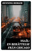 Ysaïl: En berättelse från Chicago (eBook, ePUB)