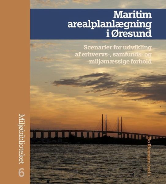 Maritim arealplanlægning i Øresund (eBook, PDF) Maritim arealplanlægning i Øresund (eBook, PDF)