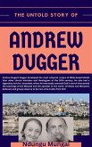 The Untold Story of Andrew Dugger (eBook, ePUB)