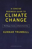 A Concise Business Guide to Climate Change (eBook, ePUB)