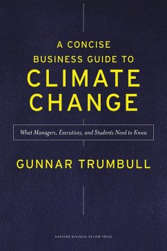 A Concise Business Guide to Climate Change (eBook, ePUB) - Trumbull, Gunnar