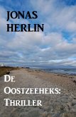 De Oostzeeheks: Thriller (eBook, ePUB)