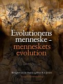 Evolutionens menneske - menneskets evolution (eBook, PDF)