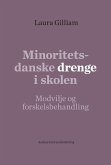 Minoritetsdanske drenge i skolen (eBook, PDF)