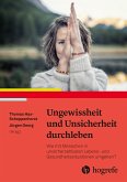 Ungewissheit und Unsicherheit durchleben (eBook, PDF)