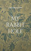 My rabbit hole (eBook, ePUB)