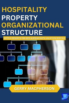 Hospitality Property Organizational Structure (eBook, ePUB) - MacPherson, Gerry