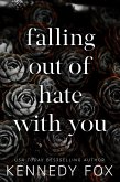 Falling Out of Hate With You (Checkmate Anniversary Collection, #1) (eBook, ePUB)