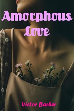 Cover Amorphous Love (eBook, ePUB)