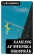 Samling af Swenska Ordspråk (eBook,... - Bild 1