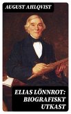 Elias Lönnrot: Biografiskt utkast (eBook, ePUB)