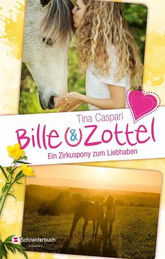 Ein Zirkuspony zum Liebhaben / Bille & Zottel Bd.1-3 (Mängelexemplar) - Caspari, Tina