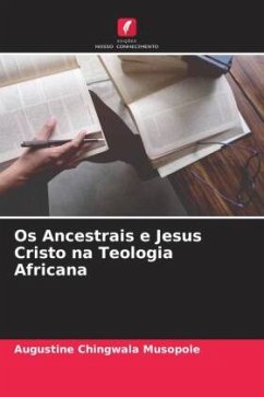 Os Ancestrais e Jesus Cristo na Teologia Africana Cover Os Ancestrais e Jesus Cristo na Teologia Africana