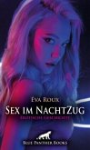 Sex im NachtZug   Erotische Geschichte + 1 weitere Geschichte