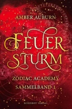 Feuersturm - Zodiac Academy Sammelband 1 - Auburn, Amber