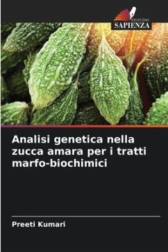 Analisi genetica nella zucca amara per i tratti marfo-biochimici - Kumari, Preeti