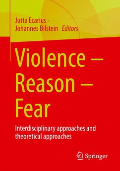 Violence ¿ Reason ¿ Fear