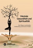 Mentale Gesundheit und Spiritualität