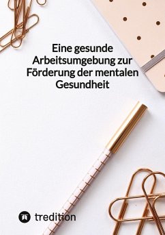 Eine gesunde Arbeitsumgebung zur Förderung der mentalen Gesundheit - Jaltas