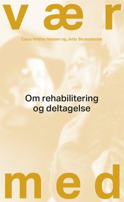 Vær med (eBook, ePUB) - Nielsen, Claus V.; Skrædderdal, Jette