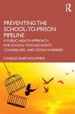 Preventing the School-to-Prison Pipeline (eBook, PDF)