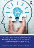 A Practical Guide to Teaching Research Methods in Education (eBook, PDF)