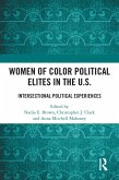 Women of Color Political Elites in the U.S. (eBook, PDF) Women of Color Political Elites in the U.S. (eBook, PDF)