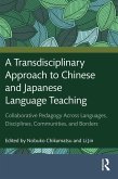 A Transdisciplinary Approach to Chinese and Japanese Language Teaching (eBook, ePUB)