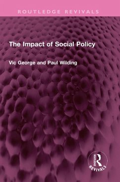The Impact of Social Policy (eBook, PDF) - George, Victor; Wilding, Profesor Paul