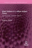 East Indians in a West Indian Town (eBook, PDF) East Indians in a West Indian Town (eBook, PDF)