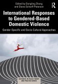 International Responses to Gendered-Based Domestic Violence (eBook, PDF)