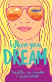 When You Dream (eBook, ePUB) When You Dream (eBook, ePUB)