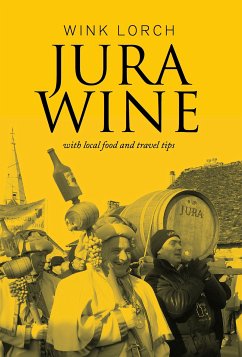 Jura Wine (eBook, ePUB) - Lorch, Wink