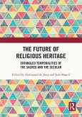 The Future of Religious Heritage (eBook, PDF)