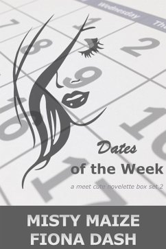 Dates of the Week (Meet Cute) (eBook, ePUB) - Maize, Misty; Dash, Fiona