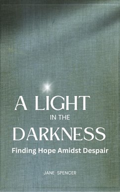 A Light in the Darkness (eBook, ePUB) - Spencer, Jane