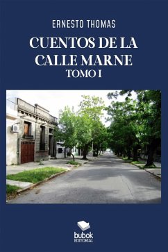 Cuentos de la calle Marne - Tomo I (eBook, ePUB) - Thomas, Ernesto