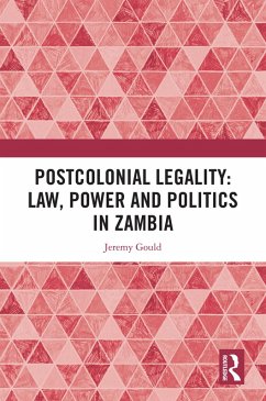 Cover Postcolonial Legality: Law, Power and Politics in Zambia (eBook, ePUB)