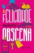 A felicidade obscena (eBook, ePUB) - Bild 1